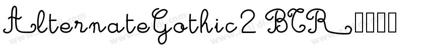 AlternateGothic2 BTR字体转换